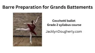 Barre Preparation for Grands Battements Cecchetti Ballet grade 2 syllabus course online #ballet