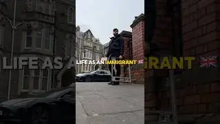 Immigrant life #uk