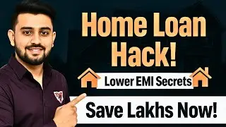 Best Home Loan Strategy 2025 | Lower EMI, Refinance vs Prepayment Explained