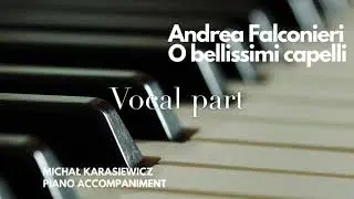 Andrea Falconieri  - O bellissimi capelli