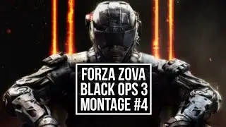 ForZa Zova - Call Of Duty Black Ops 3 Montage #4