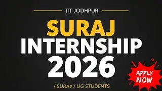 IIT Jodhpur SURAJ Internship Programme 2026 | Eligibility, Application Process & Benefits