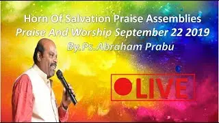 Sunday Service||Worship||22-09-2019||LIVE||By.Ps.Abraham Prabu||HOSP Assemblies