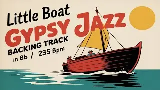 Little Boat (O Barquinho) - Gypsy Jazz Backing Track in Bb (235 bpm)