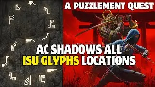 All Thirteen ISU Glyph Locations in AC Shadows | A Puzzlement Questline