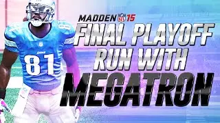 Final MUT 15 PLAYOFF RUN with MEGATRON - Madden 15 Ultimate Team Gameplay (PS4)