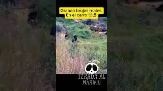 Brujas reales en M&eacute;xico 😨 #asombro #espeluznantes #humor #asombroso