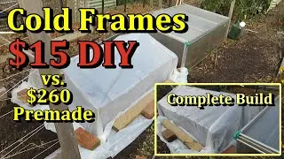 Build a $15 Garden Cold Frame (Placement For Maximum Sun, Complete Set Up & Use Options)