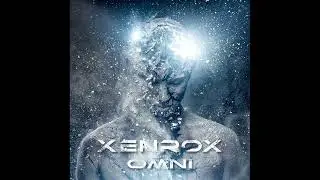 XENROX - O M N I  👽 [Hi Tech Psytrance]