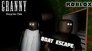 Roblox Granny 2 | Boat Escape | GamePredator
