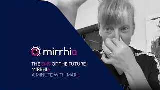 Mirrhia - A Minute with Marie - The EMS of the future