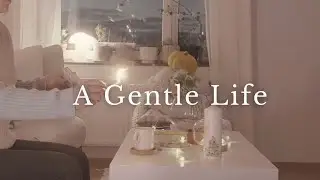 A Gentle Life Vlog |  Slow Moments In My Life  |  Slow Living