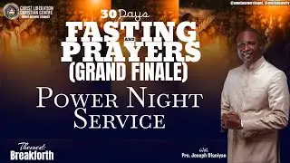 FASTING AND PRAYER (GRAND FINALE) | POWER NIGHT | 4TH FEBRUARY 2026  | WITH PROPHET JOSEPH OLANIYAN