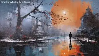60 Min - Smoky Whiskey RAIN Blues - Dynamic Instrumental
