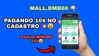 (MALL.BMB66) NOVO SITE PAGANDO 10$ NO CADASTRO! 50$ M&Iacute;NIMO DE SAQUE🤑 &bull; Pelo celular &bull;