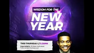 WISDOM FOR THE NEW YEAR [PART 2] || WORD AND FIRE || 29TH JANUARY 2026