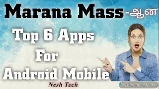 Marana Mass-ஆன Top 6 Apps for Android Mobile 2020/ Interesting Apps for Android Mobile 2020.