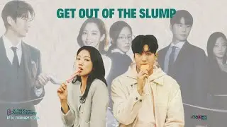 Get Out of the Slump | K-Talk with Noona's Noonchi Ep. 14 #kdramas #doctorslump #marrymyhusband