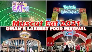 Muscat Eat Festival | Largest Food Festival in Oman | Food Festival | اكبر مهرجان طعام في عمان