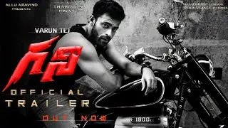 Ghani Official Trailer | Ghani Theatrical Trailer | Varun Tej | Upendra | Thaman S | Allu Aravind