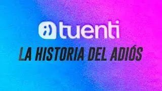 TUENTI: LA HISTORIA y ADIÓS ¡QUEREMOS FREEMIUM! / DenisTec