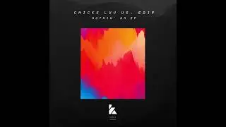 Chicks Luv Us, EdiP - Bang [Kaluki Musik]