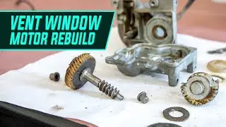 How To Rebuild A 1959 Cadillac Vent Window Motor
