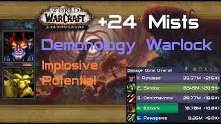 +24 Mists | (9.2.5) Demo vs Destro Warlock 21.5k Overall DPS | Season 3 Mythic+