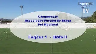 Resumo Forj&atilde;es 1 _ Brito 0_jogo em Forj&atilde;es_Esposende