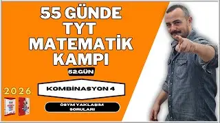 55 Günde TYT Matematik Kampı |52. Gün| Kombinasyon 4 | ÖSYM Yaklaşım Soruları