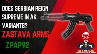 Лучший вариант АК на рынке? Zastava ZPAP92 | Rev At The Range