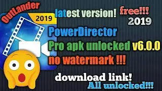 Power Director pro apk latest version 6.0.0 no watermark !