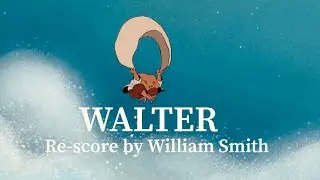 WALTER - Indie Film Music Contest - Winter 2026 (Film by Lorenzo Fresta, Music by William Smith)