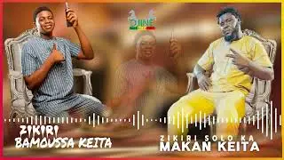 ZIKIRI BAMOUSSA KEITA MAKAN KEITA FASSA