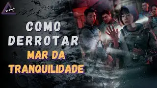 Como Derrotar Mar da Tranquilidade