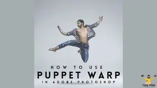 How To Use The Puppet Warp Tool In Photoshop For Beginners!