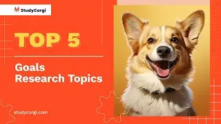 TOP-5 Goals Research Topics