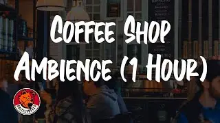 Coffee Shop Ambience Sounds (1 Hour) ☕ Relaxing ASMR Background Noise for Focus, Study, Work & Calm