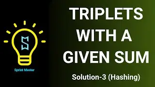 Find all triplets in an array with a given sum using Hashing | Solution 3 | Time complexity O(n^2)