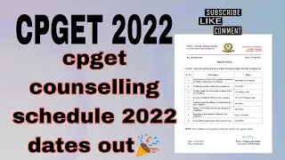 CPGET Counselling schedule 2022 #cpget #cpget2022