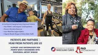 PAD Month Webinar: Support and Information for People Newly Diagnosed with Peripheral Artery Disease