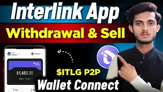 Interlink Network Withdrawal | Interlink Network Wallet Connect | $ITLG token Sell