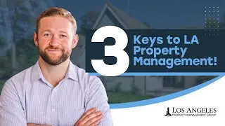 3 Must-Know Tips for Managing a Rental Property in Los Angeles