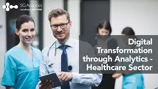 Digital Transformation through Analytics - Healthcare sector