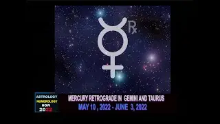 Mercury Retrograde Explained for May/June 2022. JUPITER IN ARIES. Total Lunar Eclipse May 15-16 2022