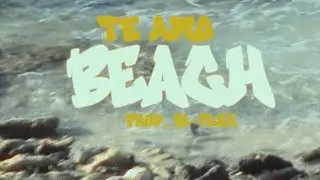Te Amo Beach (Feat Ri-Flex) [OFFICIAL MUSIC VIDEO]
