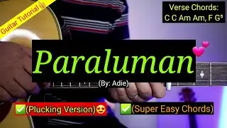 Paraluman - Adie (Super Easy Chords)😍 | Plucking Version | Guitar Tutorial