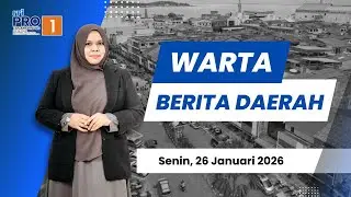 Warta Berita Daerah Siang, Senin 26 Januari 2026