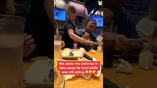 We asked our waitress to take my dads food away while he&rsquo;s still eating #foryou #funny #pranks