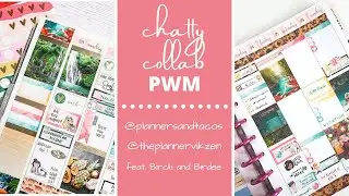 PWM Collab with Planners and Tacos | Plan with Me | feat. Birch & Birdee